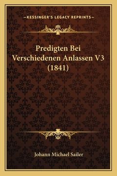 portada Predigten Bei Verschiedenen Anlassen V3 (1841) (en Alemán)