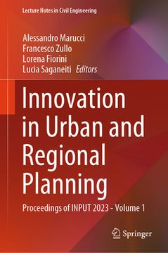 portada Innovation in Urban and Regional Planning: Proceedings of Input 2023 - Volume 1 (en Inglés)
