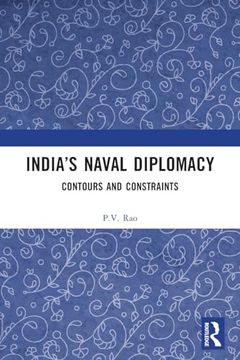 portada India’S Naval Diplomacy (en Inglés)
