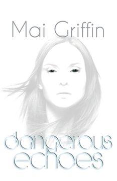 portada Dangerous Echoes (en Inglés)