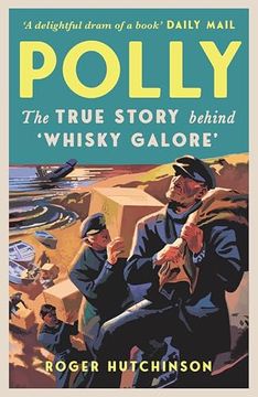 portada Polly: The True Story Behind 'whisky Galore' (en Inglés)