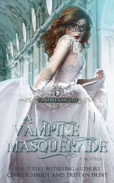 portada A Vampire Masquerade: A Novella (en Inglés)