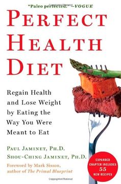 portada Perfect Health Diet: Regain Health and Lose Weight by Eating the Way You Were Meant to Eat