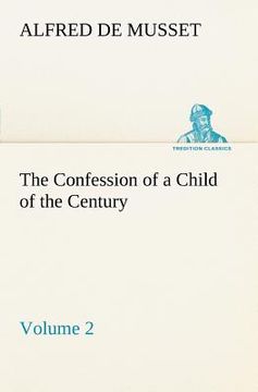 portada the confession of a child of the century - volume 2 (en Inglés)