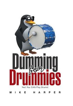 portada Dumming for Drummies (en Inglés)