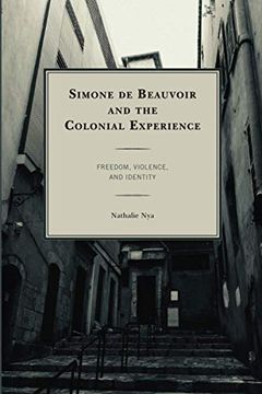 portada Simone de Beauvior and the Colonial Experience (en Inglés)