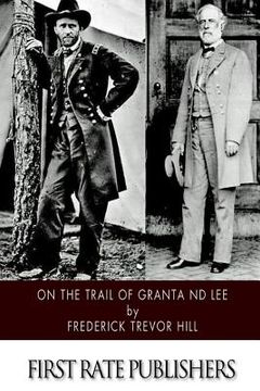 portada On the Trail of Grant and Lee