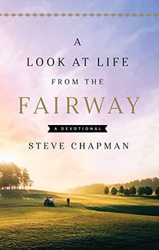 portada A Look at Life From the Fairway: A Devotional (en Inglés)
