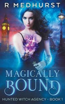 portada Magically Bound: Hunted Witch Agency Book 1 (en Inglés)