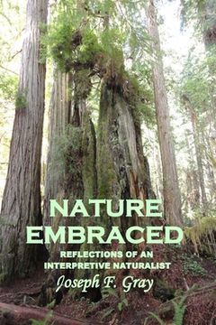 portada Nature Embraced: Reflections of an Interpretive Naturalist (in English)