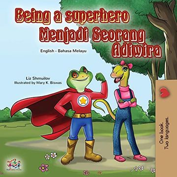 portada Being a Superhero (English Malay Bilingual Book for Kids) (English Malay Bilingual Collection) (en Malayo)