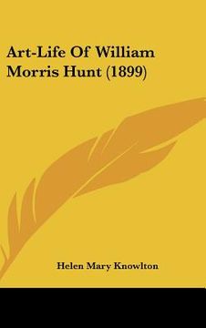 portada art-life of william morris hunt (1899) (en Inglés)