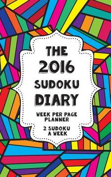portada The 2016 Sudoku Diary - Week per page (en Inglés)