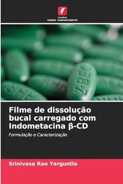 portada Filme de Dissolução Bucal Carregado com Indometacina¿ -Cd (en Portugués)