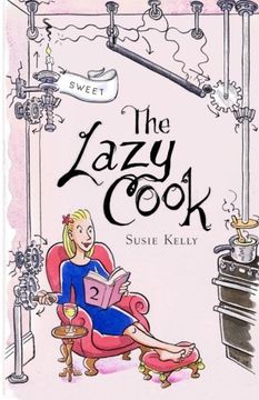 portada The Lazy Cook (Book Two): Quick And Easy Sweet Treats: Volume 2
