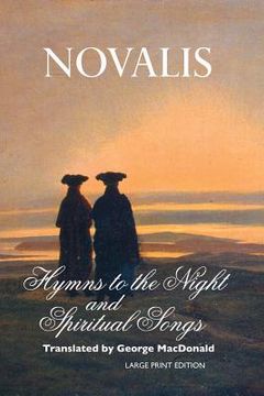 portada Hymns to the Night and Spiritual Songs: Large Print Edition (in English)