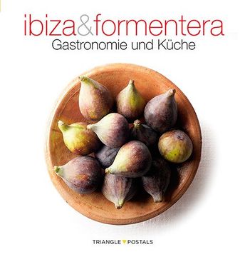 portada Ibiza & Formentera: gastronomie und Küche (Sèrie 4)