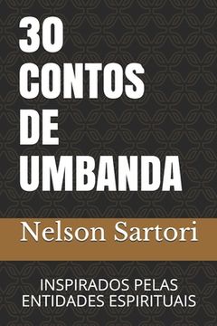 portada 30 Contos de Umbanda: Inspirado Pelas Entidades Espirituais (en Portugués)
