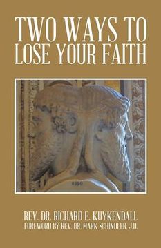 portada Two Ways to Lose Your Faith (en Inglés)