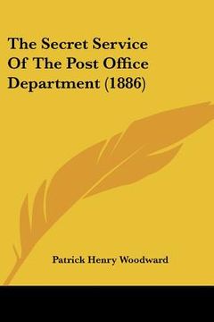 portada the secret service of the post office department (1886) (in English)