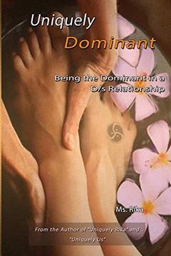 portada Uniquely Dominant: Being the Dominant in a d (en Inglés)