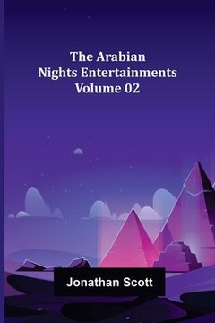 portada The Arabian Nights Entertainments - Volume 02 (in English)