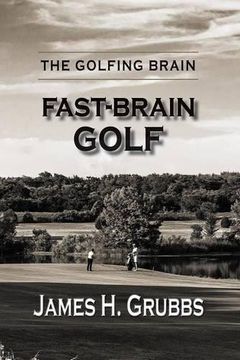 portada The Golfing Brain: Fast-Brain Golf (en Inglés)