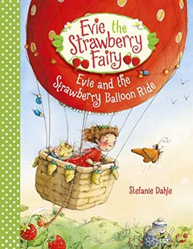 portada Evie and the Strawberry Balloon Ride (Evie the Strawberry Fairy) (en Inglés)
