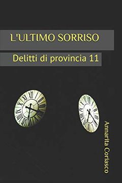 portada L'ultimo Sorriso: Delitti di Provincia 11 (en Italiano)