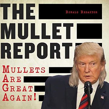 portada The Mullet Report: Mullets are Great Again! (en Inglés)