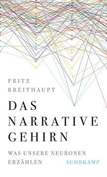 portada Das Narrative Gehirn: Was Unsere Neuronen Erzählen (en Alemán)