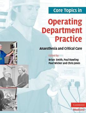 portada Core Topics in Operating Department Practice: Anaesthesia and Critical Care (in English)
