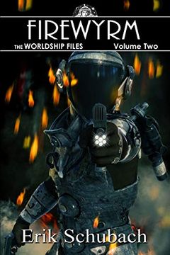 portada Worldship Files: Firewyrm (in English)
