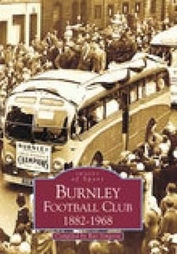 portada burnley football club 1882-1968 (en Inglés)