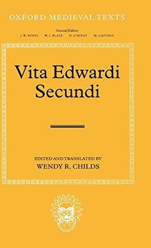 portada Vita Edwardi Secvndi: The Life of Edward the Second (Oxford Medieval Texts) (en Inglés)