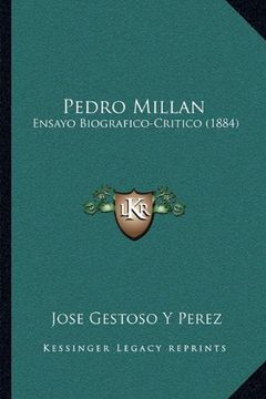 portada Pedro Millan: Ensayo Biografico-Critico (1884)