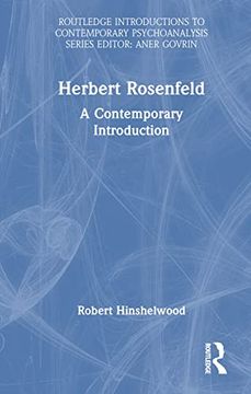 portada Herbert Rosenfeld: A Contemporary Introduction (Routledge Introductions to Contemporary Psychoanalysis) (en Inglés)
