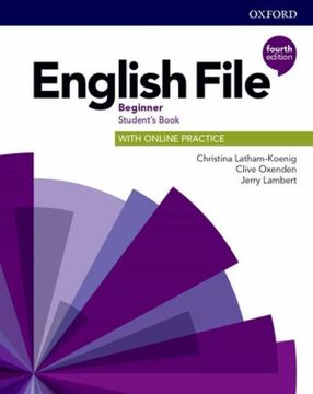 portada (Yayas)English File: 4th Edition Beginner. Student's Book With Online Practice 
