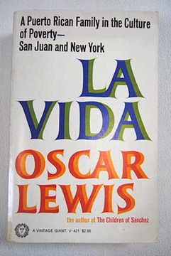 portada La vida; a Puerto Rican Family in the Culture of Poverty, San Juan and New York
