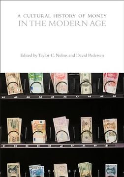 portada A Cultural History of Money in the Modern Age (en Inglés)