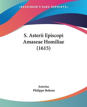 portada S. Asterii Episcopi Amaseae Homiliae (1615) (en Latin)