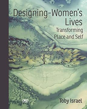 portada Designing-Women’S Lives: Using Design Psychology to Transform Places, Practice and you (en Inglés)