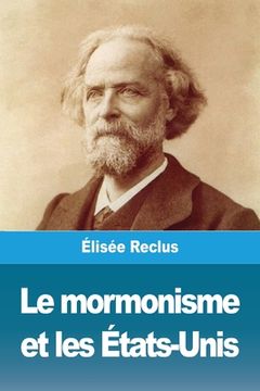 portada Le mormonisme et les États-Unis (en Francés)