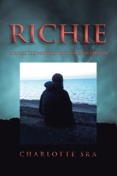 portada Richie: You Are the Warrior of Your Own Dreams (en Inglés)