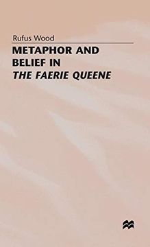 portada Metaphor and Belief in the Faerie Queene (en Inglés)