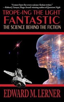 portada Trope-ing the Light Fantastic: The Science Behind the Fiction (in English)