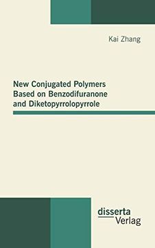 portada New Conjugated Polymers Based on Benzodifuranone and Diketopyrrolopyrrole (in English)