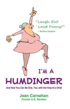 portada I'm a Humdinger: And How You Can Be One, Too, with the Help of a Child (in English)