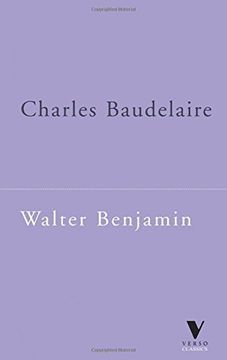 portada Charles Baudelaire: A Lyric Poet in the era of High Capitalism (The Verso Classics Series) (en Inglés)