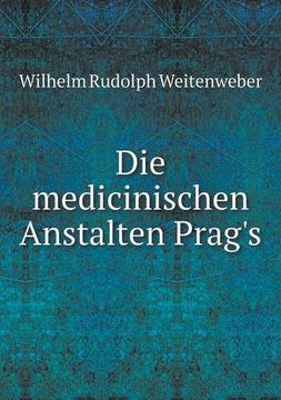 portada Die medicinischen Anstalten Prag's (German Edition)